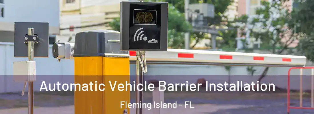 Automatic Vehicle Barrier Installation Fleming Island - FL