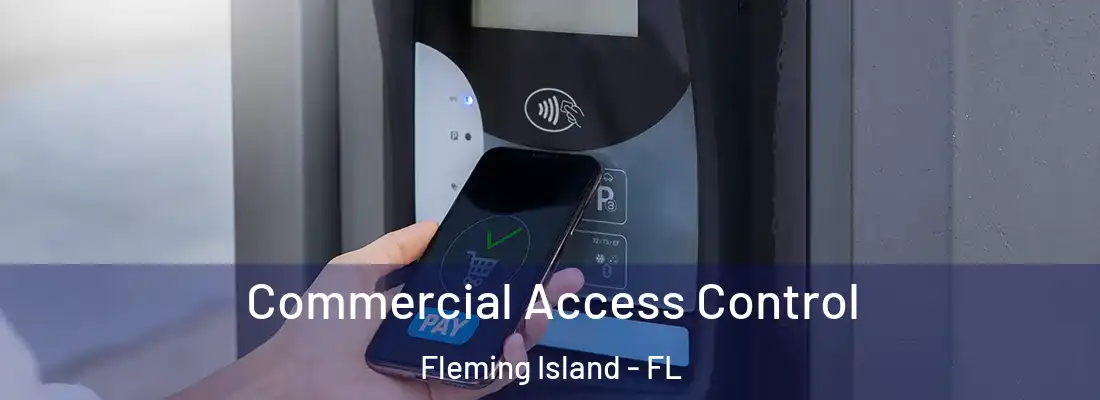  Commercial Access Control Fleming Island - FL