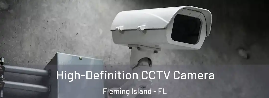 High-Definition CCTV Camera Fleming Island - FL