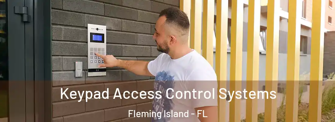 Keypad Access Control Systems Fleming Island - FL