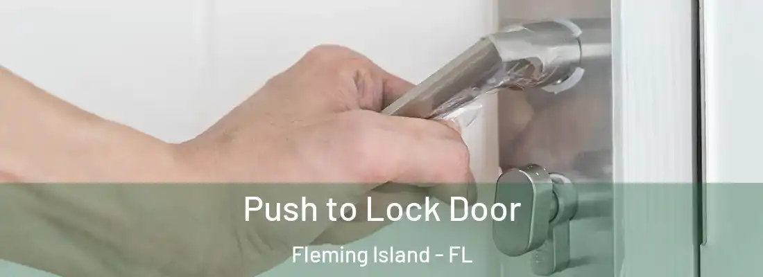  Push to Lock Door Fleming Island - FL