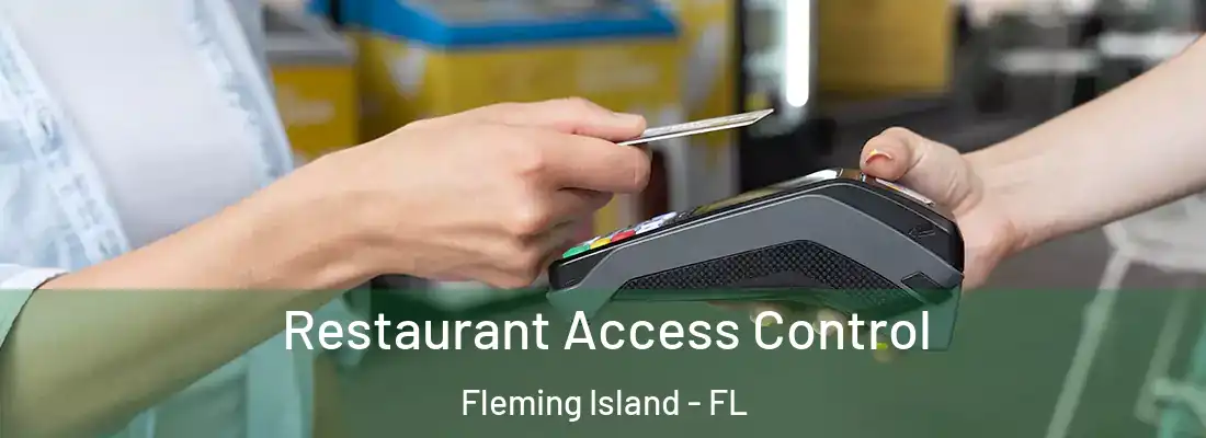  Restaurant Access Control Fleming Island - FL