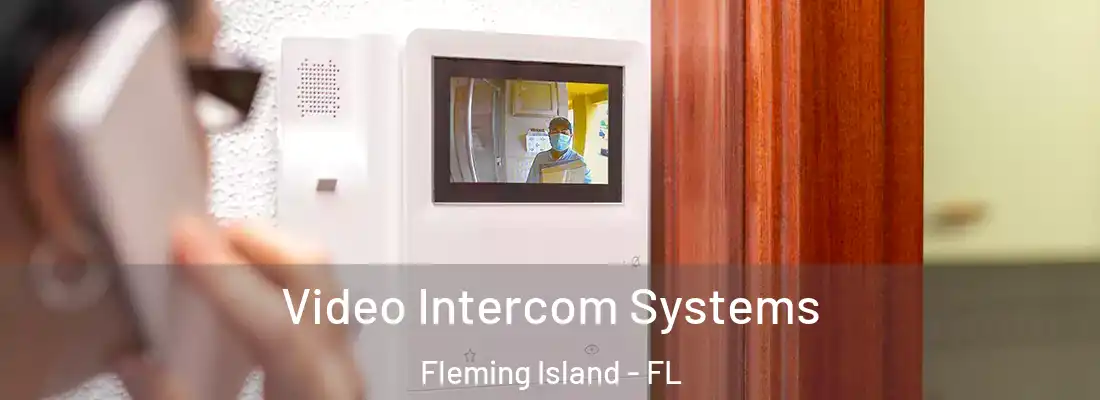 Video Intercom Systems Fleming Island - FL